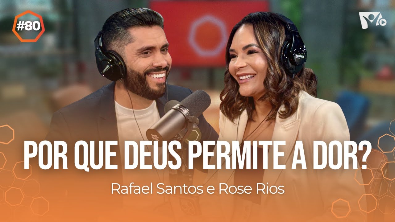 Por que Deus permite a dor? | Pr Rafael Santos e Rose Rios | #HOPEHOUR