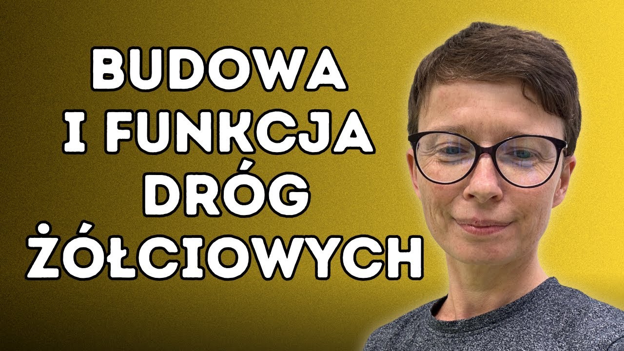 Po co człowiekowi jest ż&oacute;łć? Budowa i funkcja dr&oacute;g ż&oacute;łciowych.