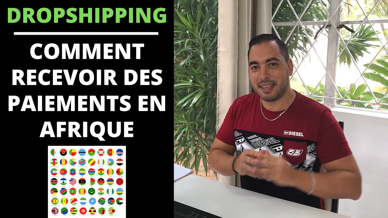 Dropshipping : comment recevoir des paiements en Afrique