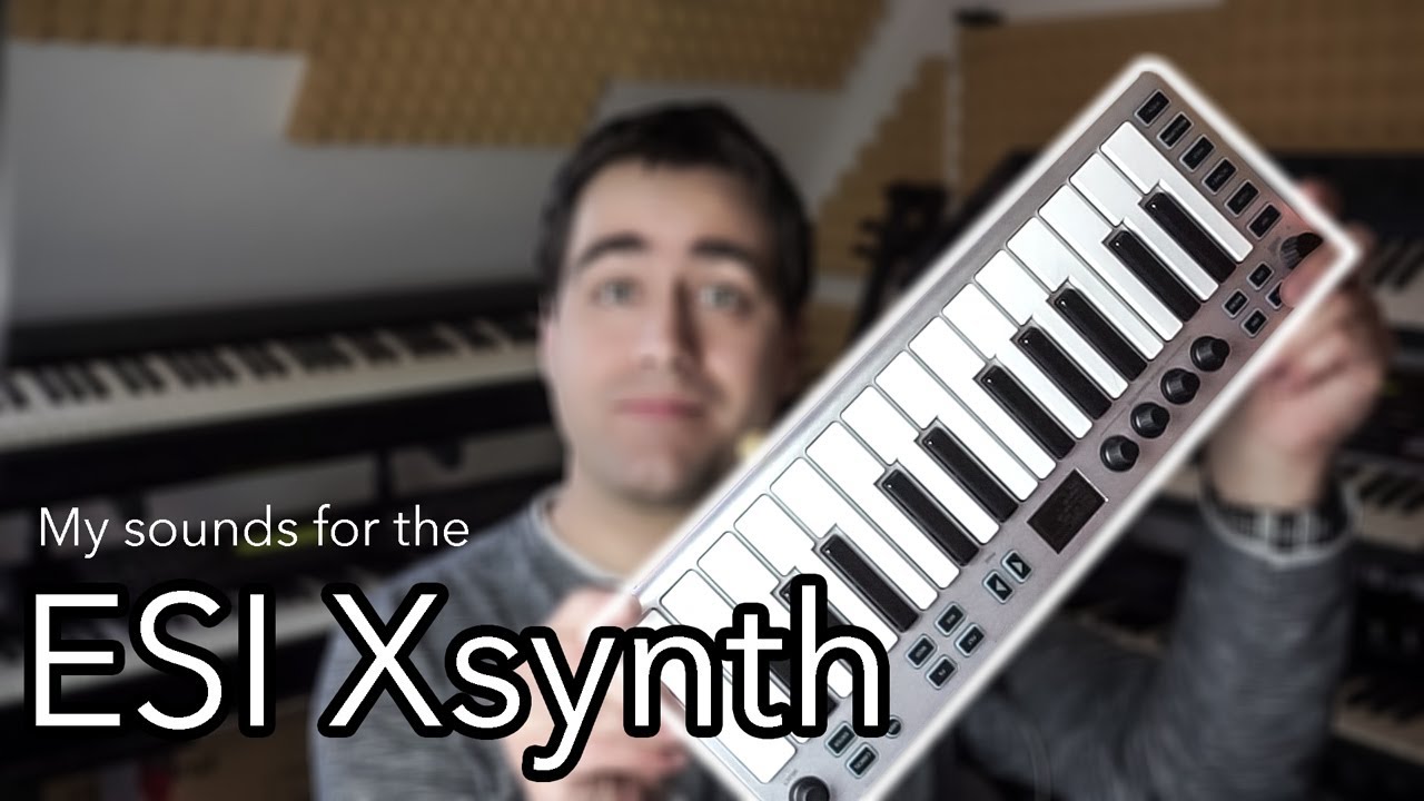 I created sounds for the ESI Xsynth