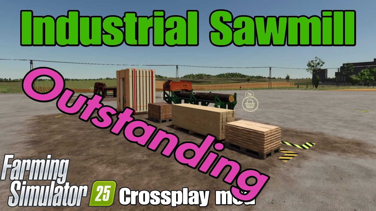 Modyfikacja crossplay Industrial Sawmill / FS25