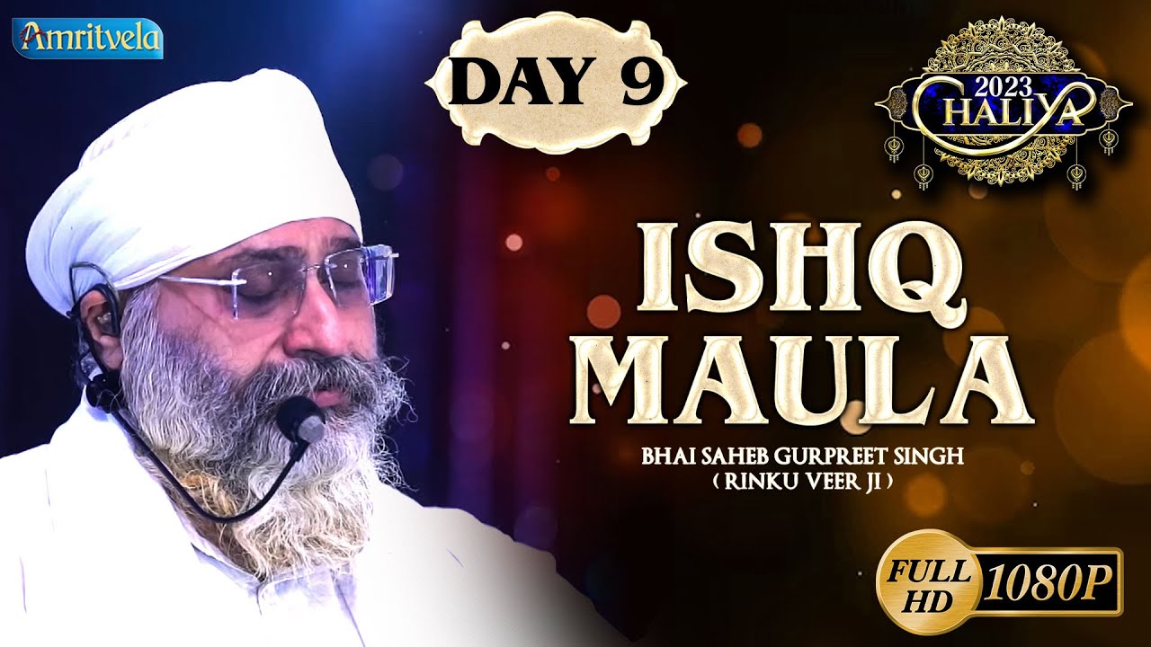 ISHQ MAULA HD DAY 9 CHALIYA 2023