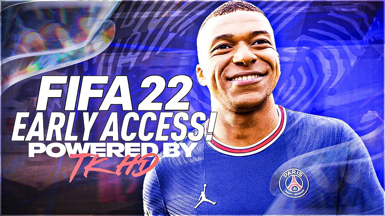 FIFA 22 EARLY ACCESS LIVE GAMEPLAY - FIFA 22 LIVE