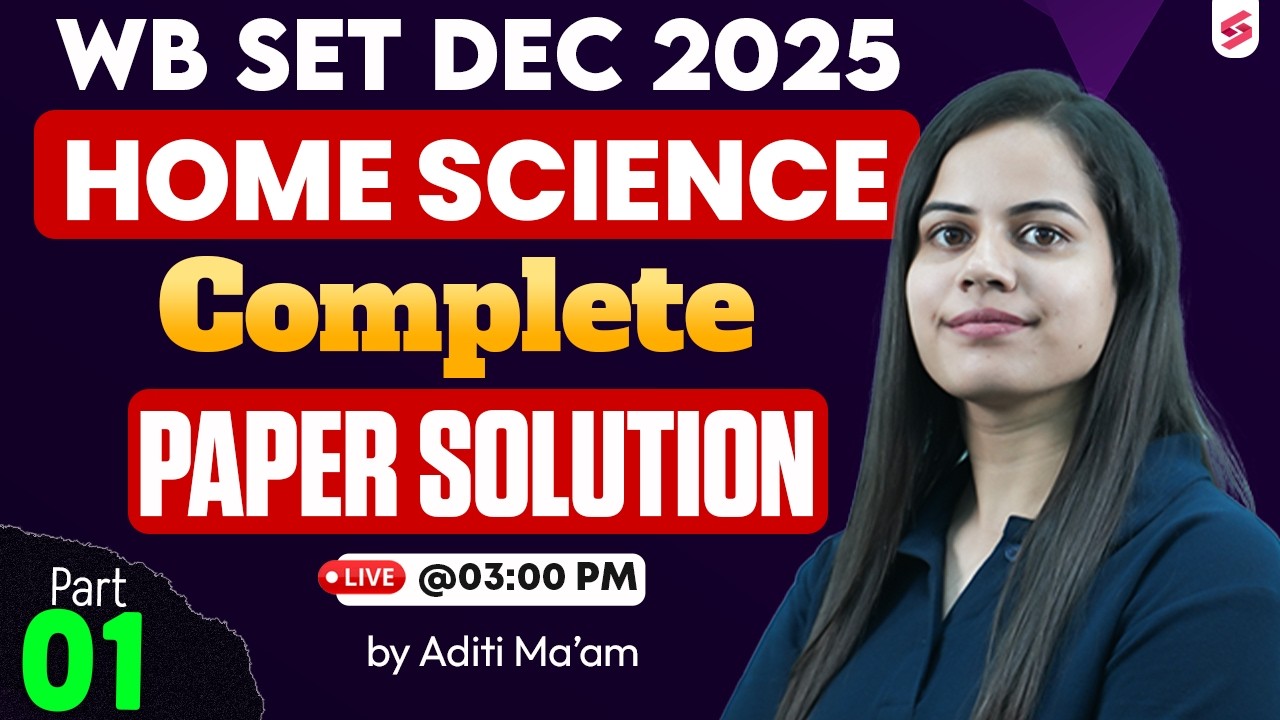 WBSET 2026 | WBSET Home Science Question Paper 2025 | WBSET Home Science Paper Solution 2025 | Aditi