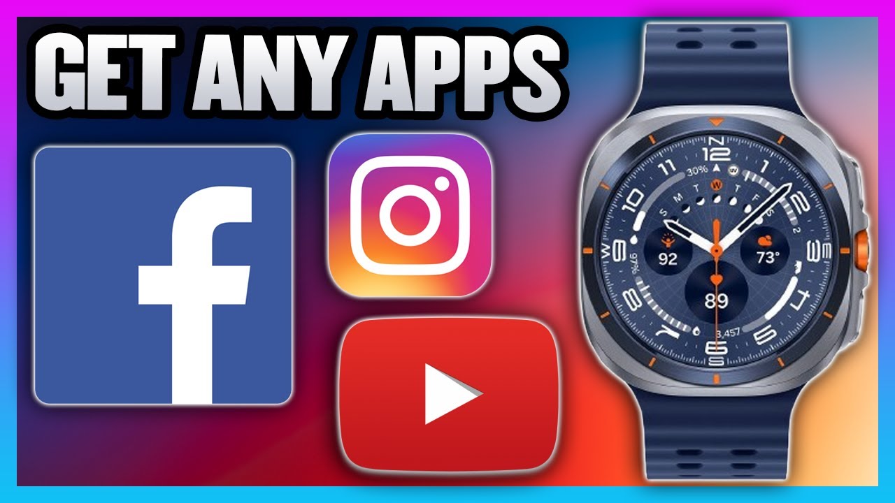 How To GET ANY APP On The Samsung Galaxy Watch Ultra!