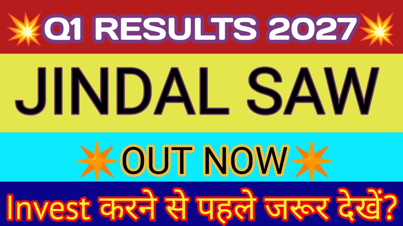Jindal Saw Q1 Results 2026 🔴 Jindal Saw Results 🔴 Jindal Saw Share Latest News 🔴 Jindal Saw Share