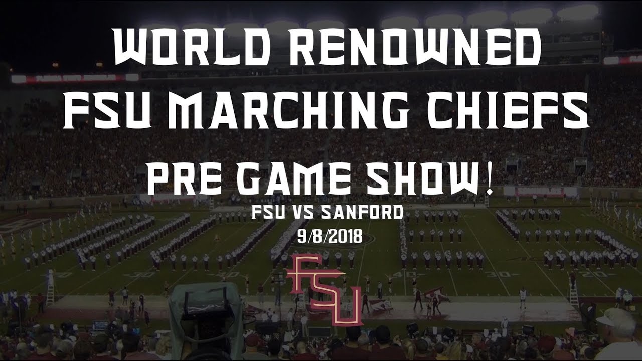 FSU Marching Chiefs Pregame Show 9-18-2018
