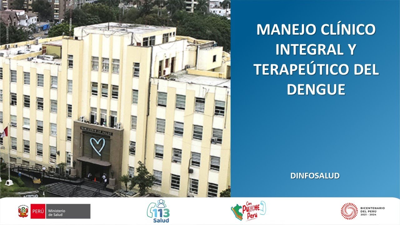 MANEJO CLÍNICO INTEGRAL Y TERAPEÚTICO DEL DENGUE