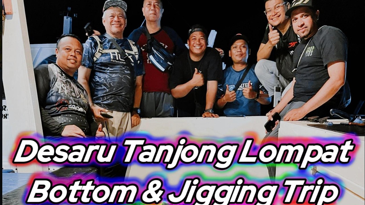 Desaru, Tanjong Lompat Fishing Trip Bottom & Jigging. 07/11/2024