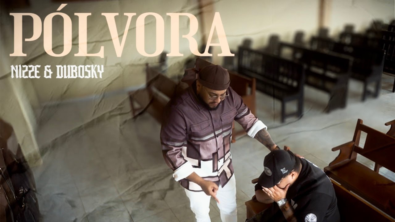 Nizze Ft. Dubosky  - Pólvora (Video Oficial)