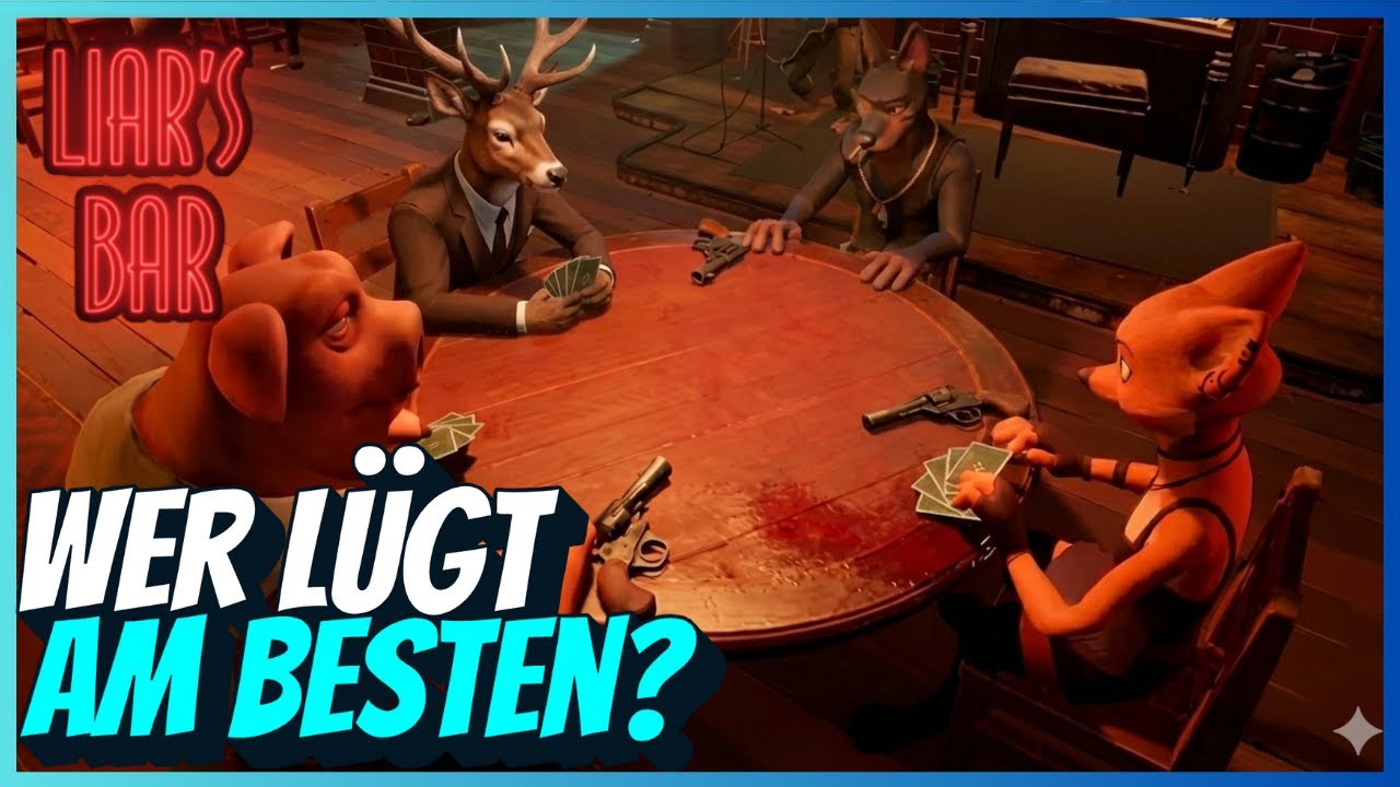 Unsere ersten Schritte in Liar's Bar!