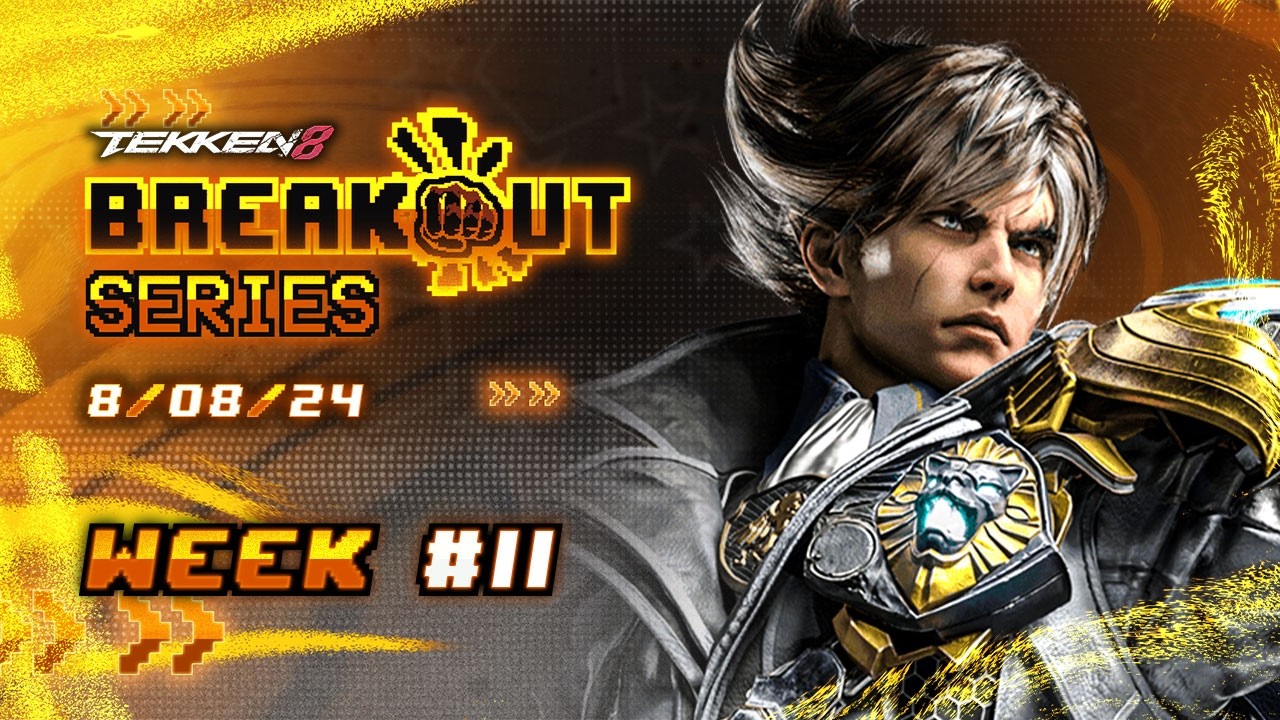 POOLS & TOP 8 | Breakout Series: TEKKEN 8 | Week #11