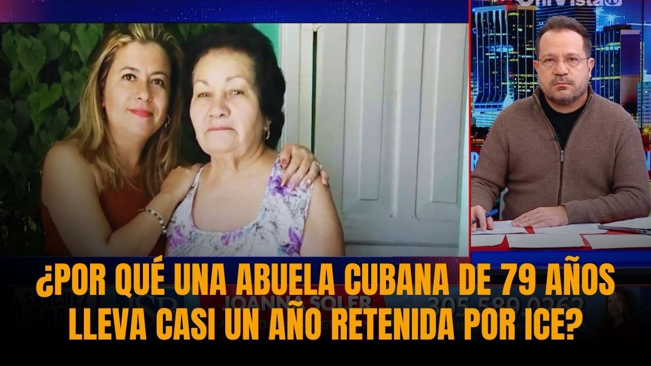 ¿POR QUÉ UNA ABUELA CUBANA DE 79 AÑOS LLEVA CASI UN AÑO RETENIDA POR ICE? | Sánchez Grass