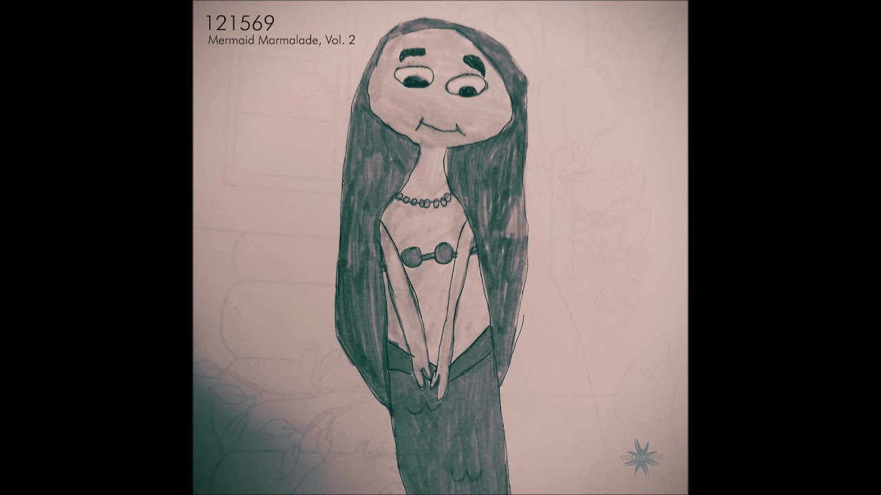 Chill Beats, Lofi Chill, Chill Hop, Chill Out / 121569 - Mermaid Marmalade, Vol  2 [ALBUM MIX]
