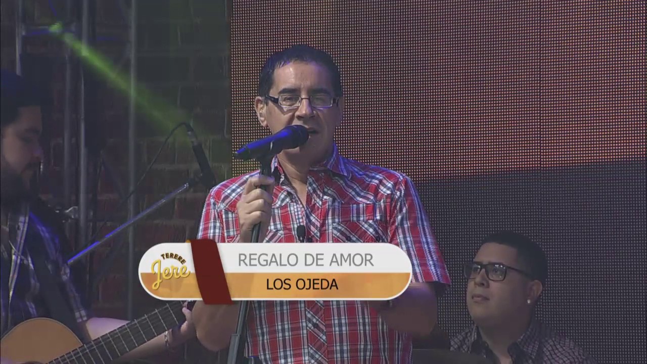 TERERE JERE - LOS OJEDA - REGALO DE AMOR