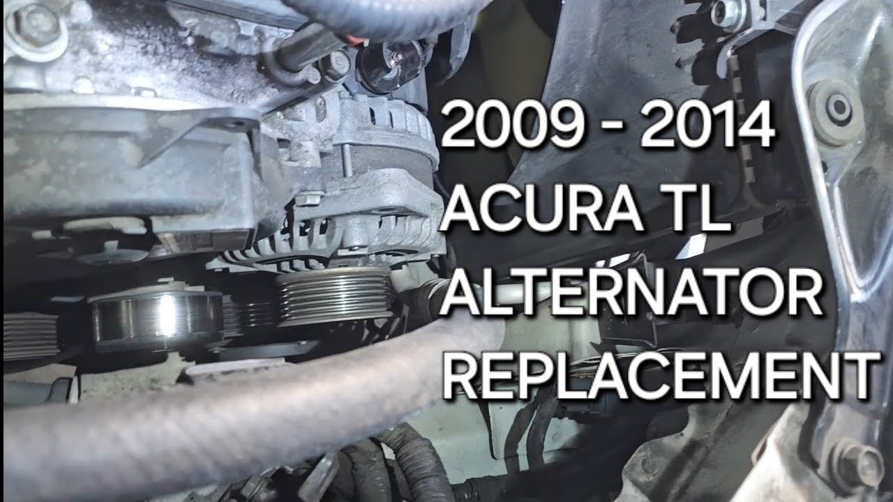 2009 - 2014 Acura TL alternator replacement