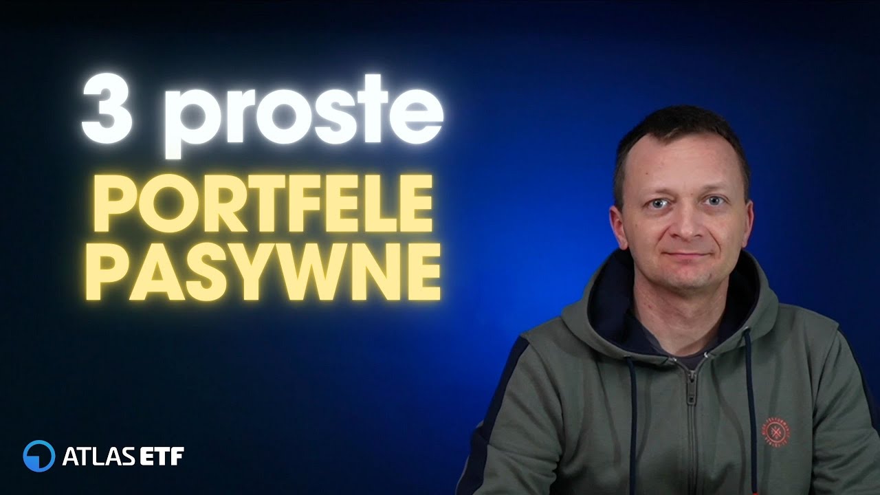 3 proste portfele pasywne