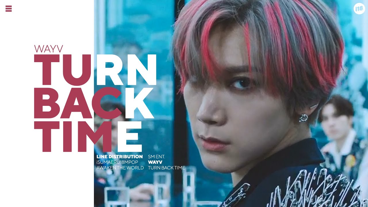 WayV (威神V) '超时空 回 (Turn Back Time)' - Line Distribution