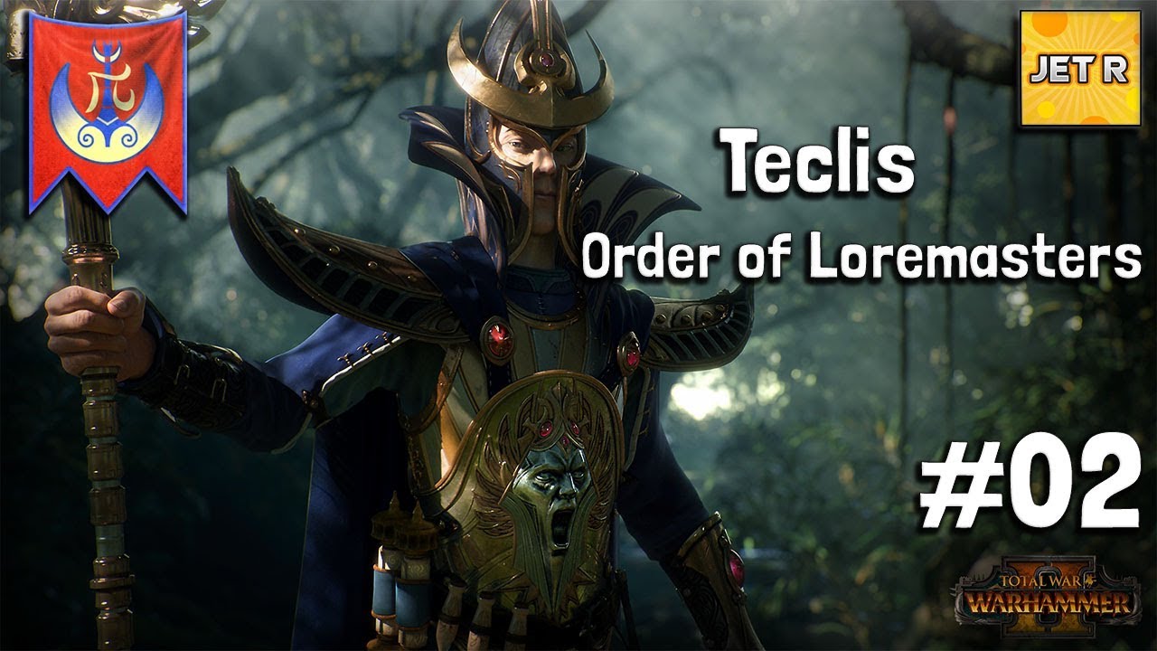 Teclis – Order of Loremasters – Total War: Warhammer 2 – Curse of the Vampire Coast – Part 2