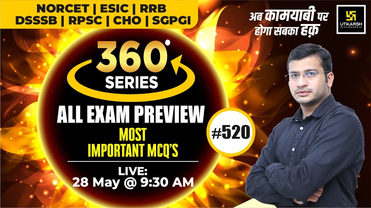 360 Degree Series | Most Imp. MCQ’s #520 | NORCET | ESIC | RRB | DSSSB | RPSC | CHO | Siddharth Sir