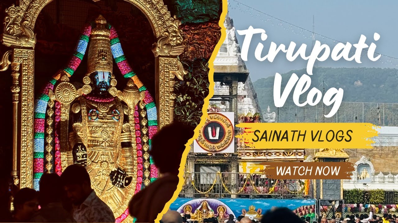 Exploring Tirupati: Temples, Trails & Tranquility 🛕