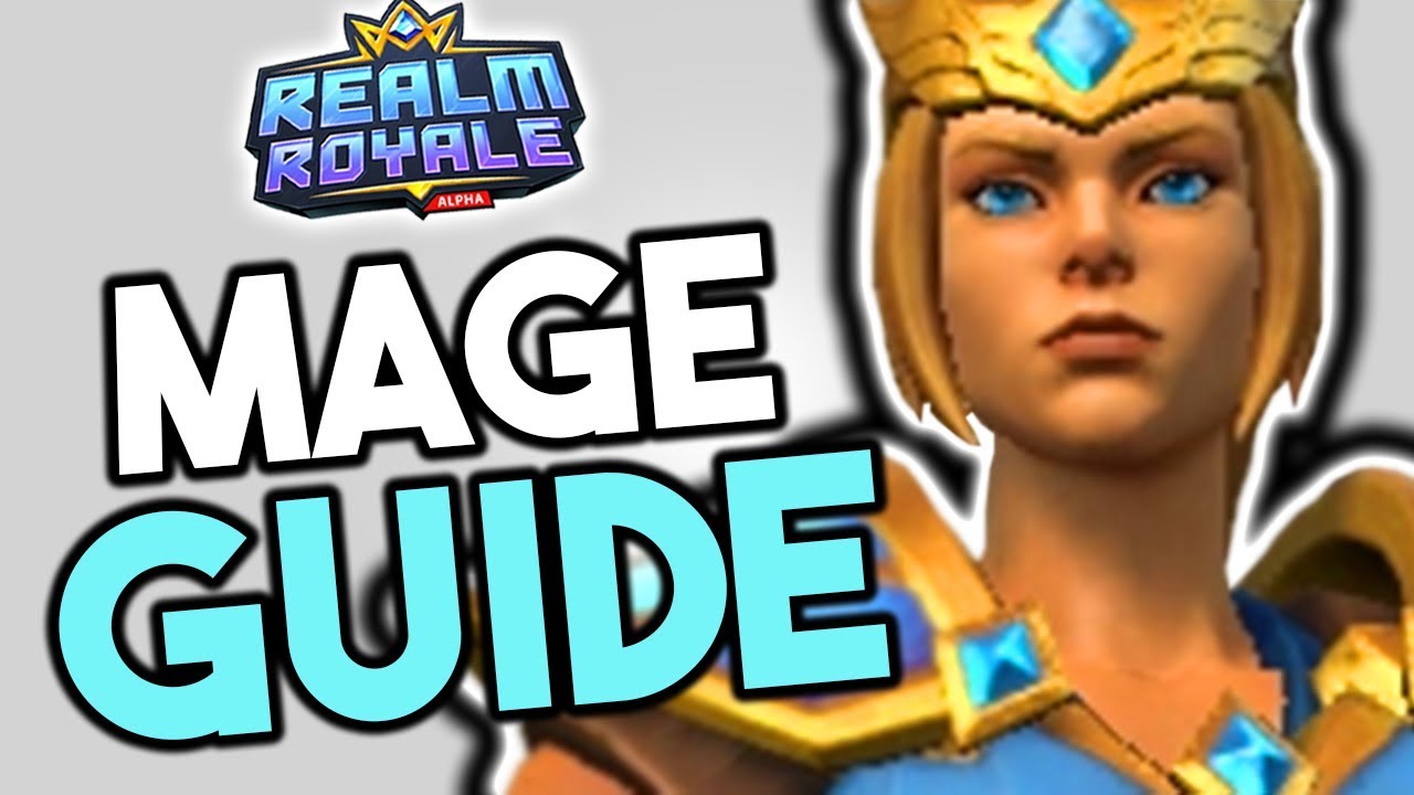 Realm Royale Mage Guide - How To Play Mage [Class Guide]