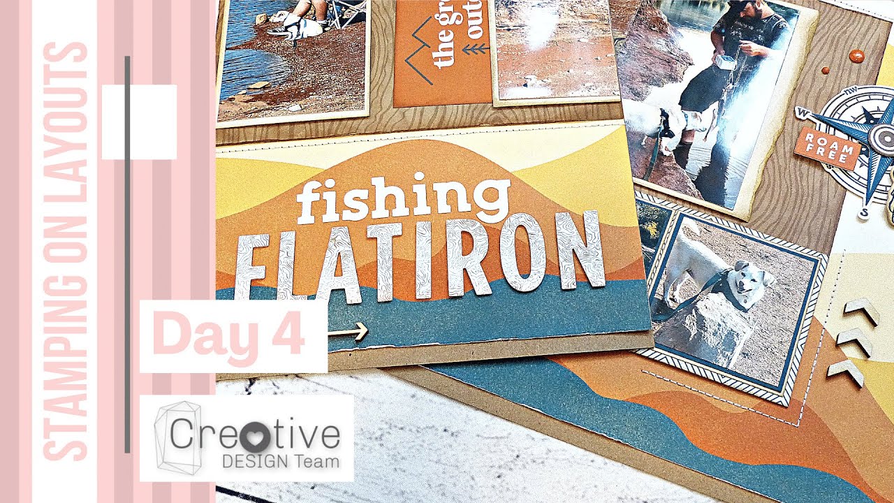 Stamping Tips for Scrapbook Layouts  | Masculine Fishing Layout | Video Collab Day 4