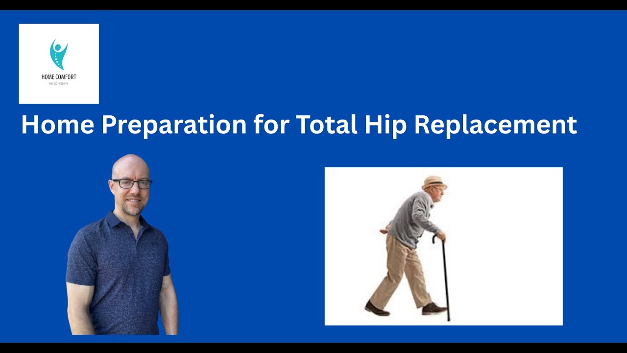 Home Preparation for Total Hip Replacement