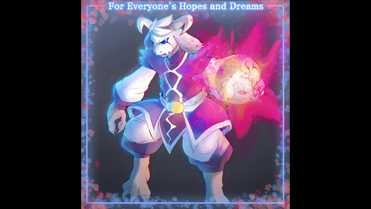 [Undertale AU[An Asriel Battle Against a True Hero] For Everyone's Hopes and Dreams [OUTDATED]
