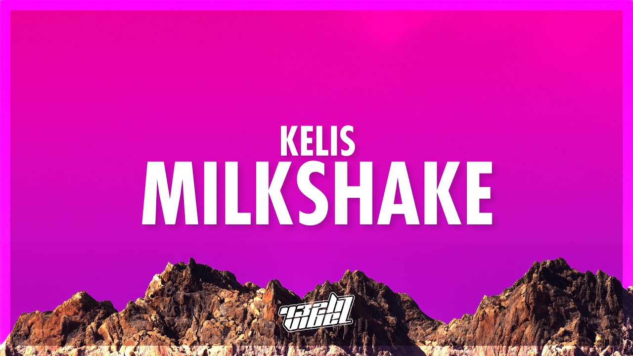 Kelis - Milkshake (Lyrics) | my milkshake brings all the boys to the yard (432Hz)