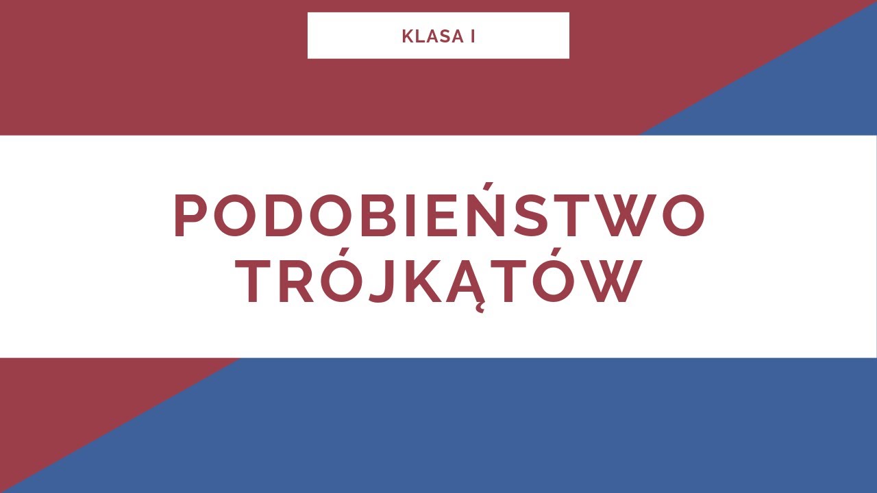 Liceum. Klasa I. Podobieństwo trójkątów