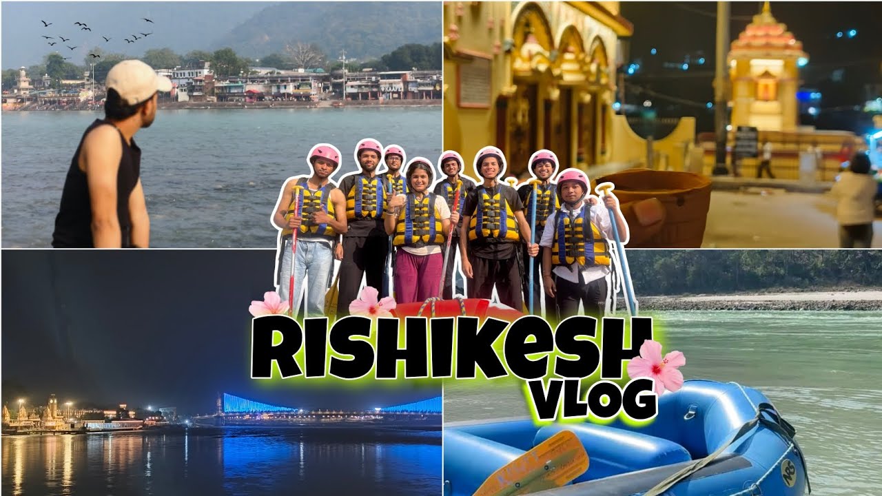 Rishikesh - adventure 🚤🌊 || Mountains vlog 🏞️