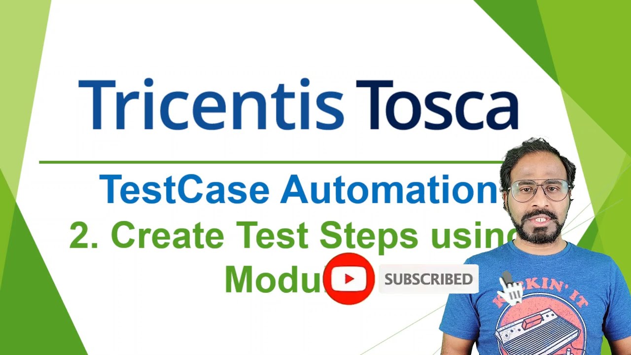 TRICENTIS Tosca 16.0 - Lesson 09 | Test Case Automation | Create Test Steps using Modules |