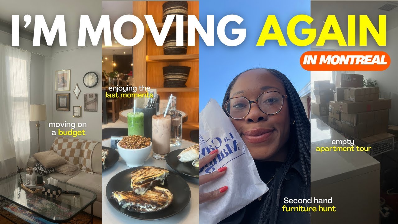 I'M MOVING AGAIN : Moving on a budget in Montreal | Apartment hunting & days in my life