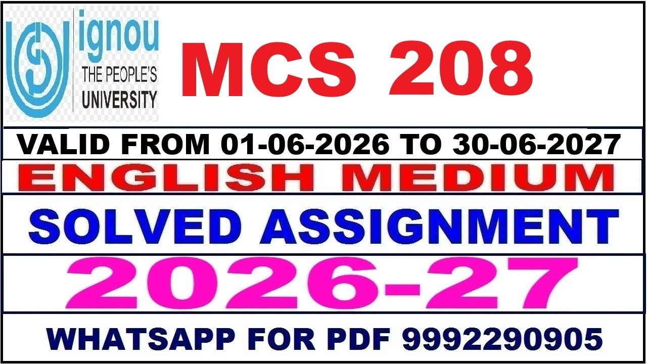 MCS 208 solved assignment 2026-27 in English || mcs 208 solved assignment 2027 || mcs208 2026-27
