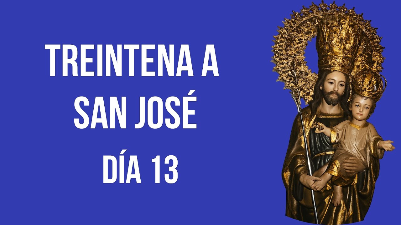 TREINTENA A SAN JOSÉ DIA TRECE