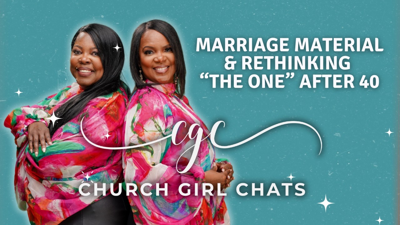 Marriage Material & Rethinking “The One” After 40