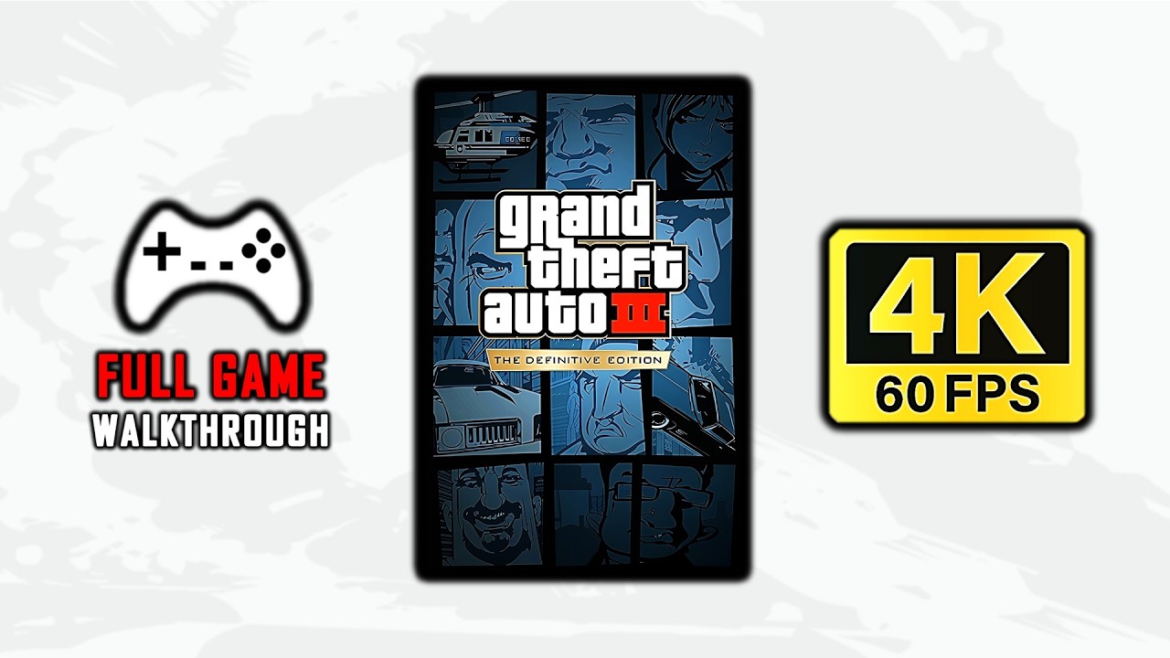 Grand Theft Auto III - The Definitive Edition (2021) - FULL GAME | All Missions | 4K 60FPS