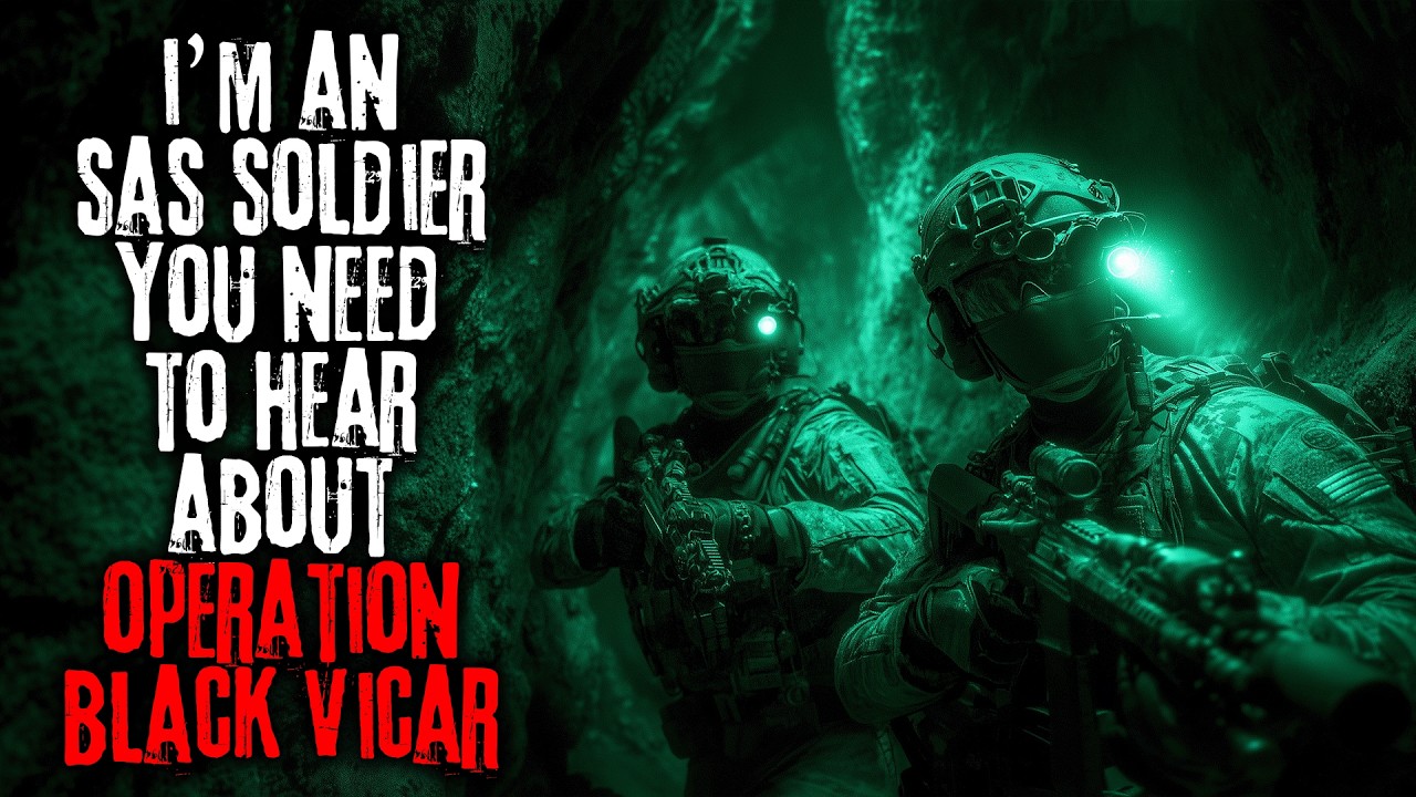 I’m an SAS Soldier, and You Need to Hear About Operation Black Vicar | Military Horror Stories