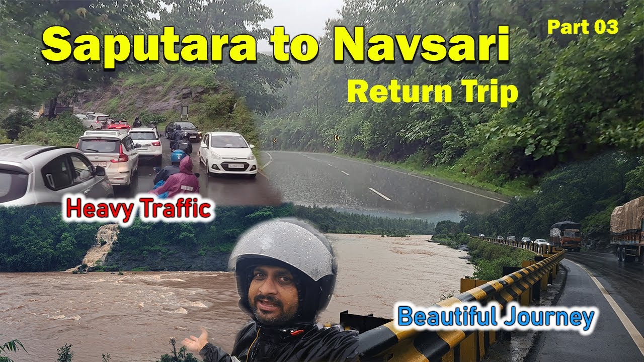 Saputara Monsoon Trip part 03 | return journey saputara to navsari | heavy traffic at saputara