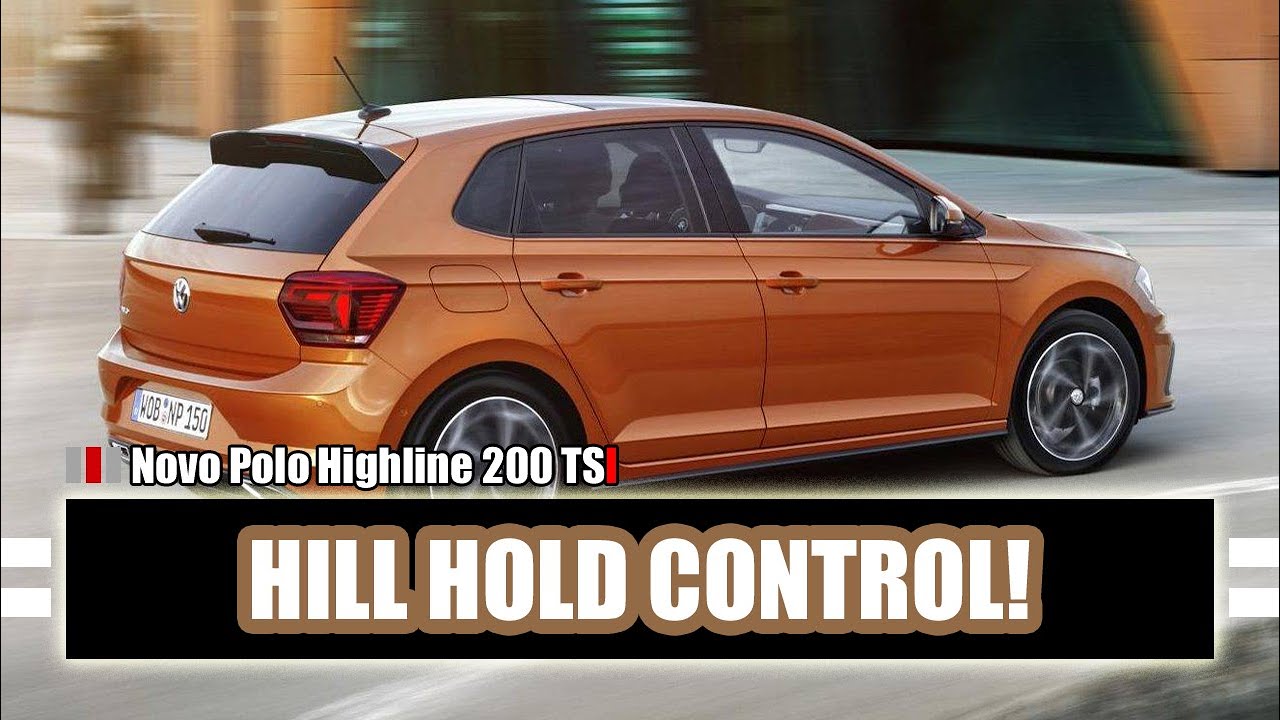 VW POLO - ASSISTENTE DE SUBIDA E DESCIDA  (HILL HOLD CONTROL)