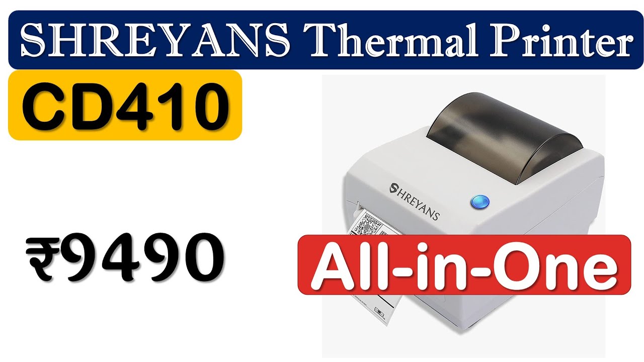 👉SHREYANS CD410 Review🔥थर्मल प्रिंटर🔥4 Inch Thermal Label Printer🔥Best Themal Bill Printer for Shop