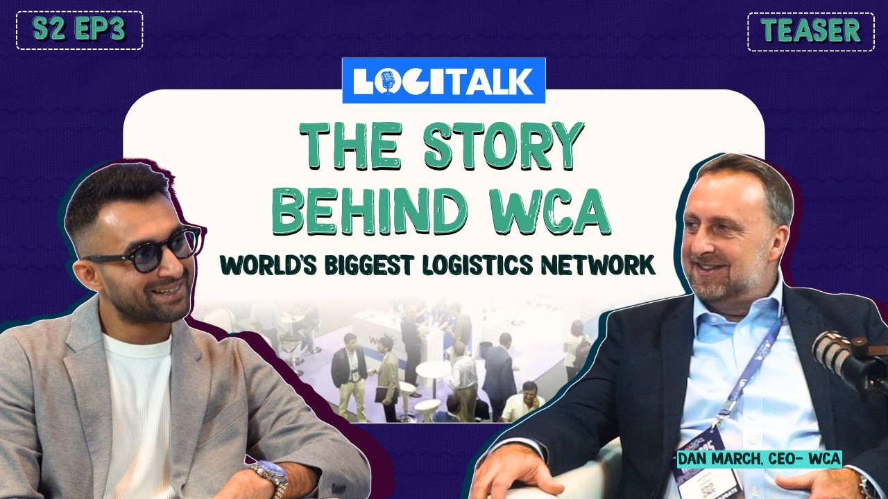 The Story Behind WCA (World’s Biggest Logistics Network) | S2 Ep 3 Teaser