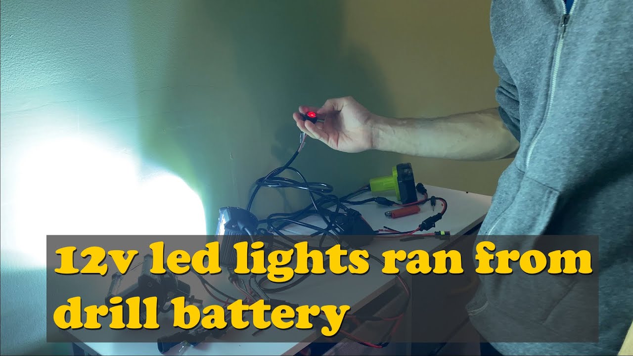 12v led ran off of 18v drill battery tutorial