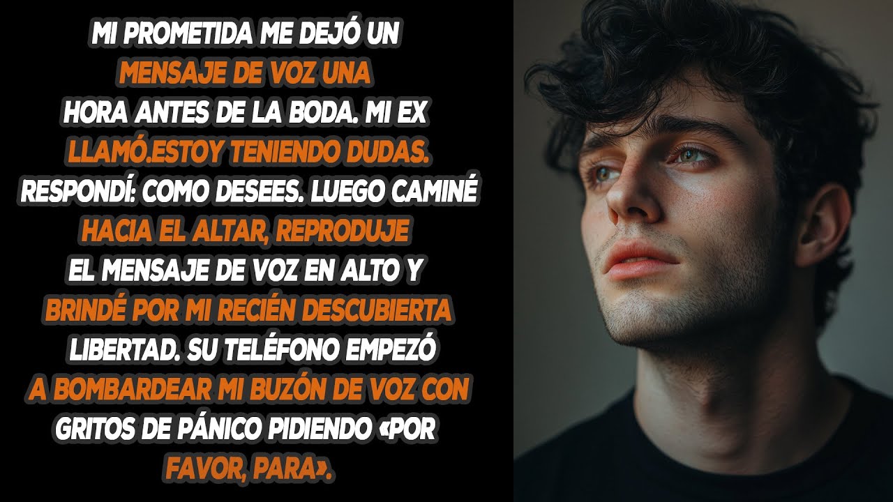 Mi Prometida Me Dejó Un Mensaje De Voz Una Hora Antes De La Boda. Mi Ex Llamó.—estoy Teniendo...