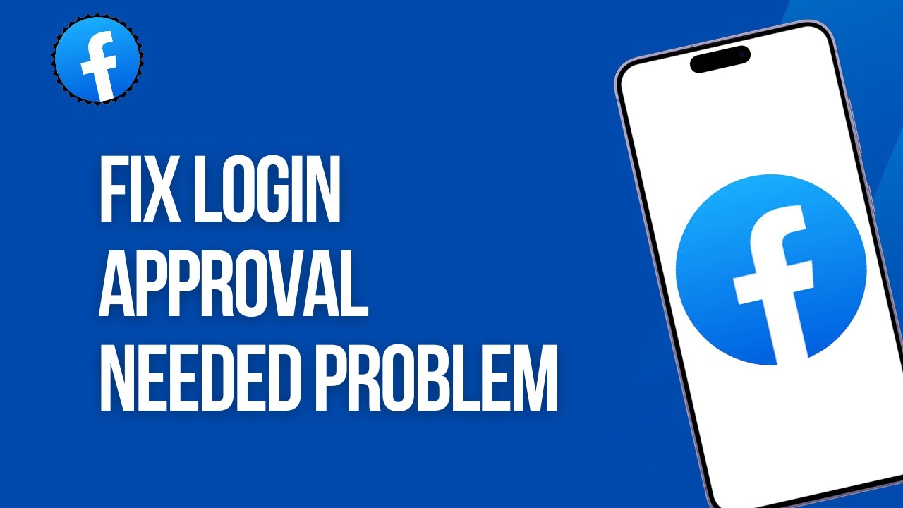 How to Fix Facebook Login Approval Needed Problem