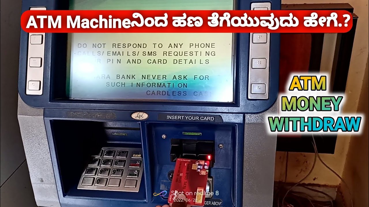 How to withdraw Money from ATM Machines kannada |Withdraw money any Atm cards Canarabank atm Kannada