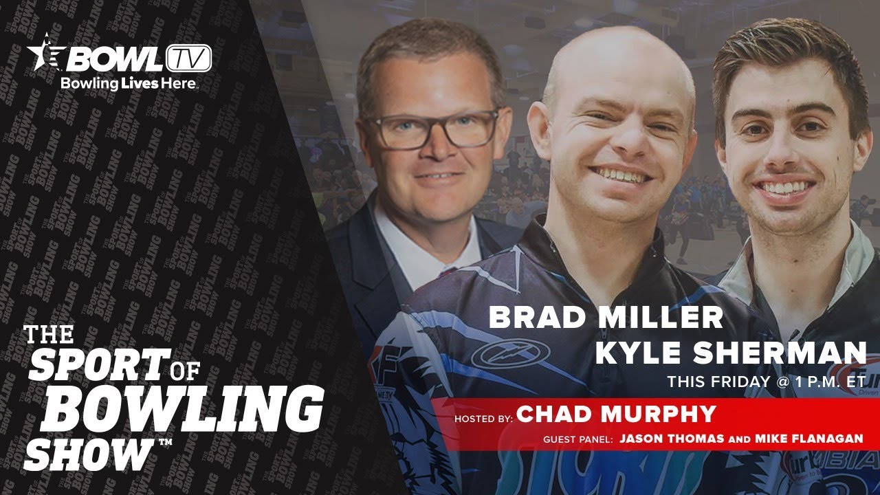The Sport of Bowling Show - Brad and Kyle!