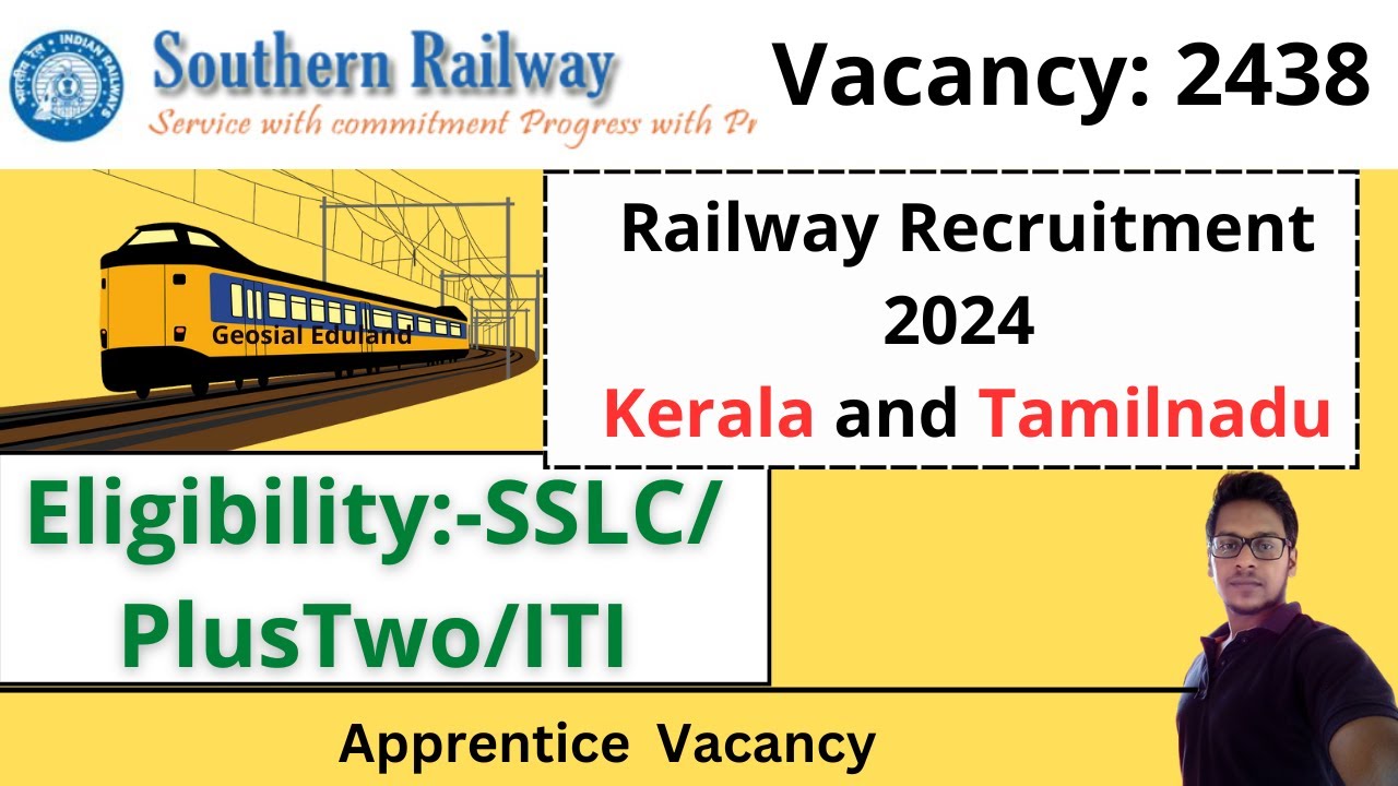 Southern Railway Apprentice Recruitment 2024 | Apply Online for 2438 Vacancies Now | Geosial