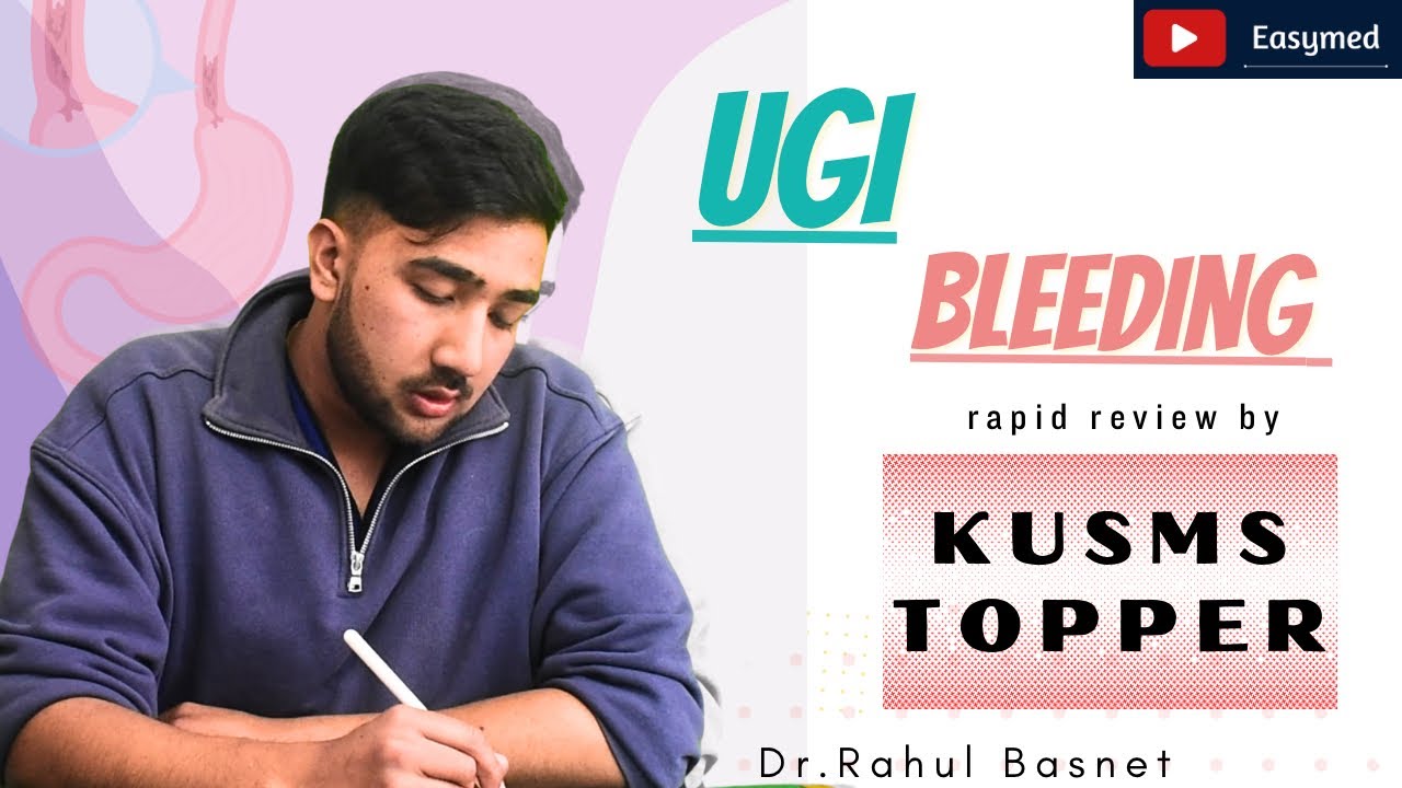 UGI bleeding approach rapid review by KUSMS topper Dr.Rahul Basnet |Exam review | medicine lecture